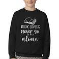 Book Lovers Never Go To Bed Alone Bibliophile Humor Youth Crewneck Sweatshirt