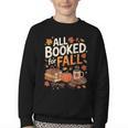 All Booked For Fall Pumpkin Books Thanksgiving Autumn Leaves Youth Crewneck Sweatshirt