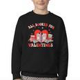 All Booked For Valentines Shirt Cute Book Lover Reading Youth Crewneck Sweatshirt All Booked For Valentines Shirt Cute Book Lover Reading Youth Crewneck Sweatshirt