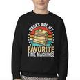 Books Are My Favorite Time Machines Youth Crewneck Sweatshirt Books Are My Favorite Time Machines Youth Crewneck Sweatshirt