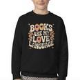 Books Are My Love Language Retro Groovy 70s Book Lover Youth Crewneck Sweatshirt Books Are My Love Language Retro Groovy 70s Book Lover Youth Crewneck Sweatshirt
