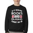 Books Pajamas Read Reading Book Librarian Women Girls Youth Crewneck Sweatshirt
