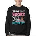 I Like My Books Spicy Coffee ICY Youth Crewneck Sweatshirt