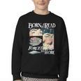Born To Read Forced To Work Bookish Book Addict Book Lover Youth Crewneck Sweatshirt Born To Read Forced To Work Bookish Book Addict Book Lover Youth Crewneck Sweatshirt