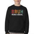 Bruh Read a Book Youth Crewneck Sweatshirt Bruh Read a Book Youth Crewneck Sweatshirt