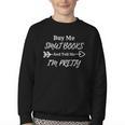 BUY ME SMUT BOOKS AND TELL ME I'M PRETTY Youth Crewneck Sweatshirt BUY ME SMUT BOOKS AND TELL ME I'M PRETTY Youth Crewneck Sweatshirt