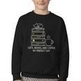Cats Books And Coffee My Perfect Day Youth Crewneck Sweatshirt Cats Books And Coffee My Perfect Day Youth Crewneck Sweatshirt