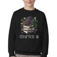 Chapter 16 16th Birthday Girls Book Lovers Gothic Flowers Youth Crewneck Sweatshirt Chapter 16 16th Birthday Girls Book Lovers Gothic Flowers Youth Crewneck Sweatshirt