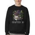 Chapter 30 30th Birthday Women Book Lovers Dark Romance Youth Crewneck Sweatshirt Chapter 30 30th Birthday Women Book Lovers Dark Romance Youth Crewneck Sweatshirt