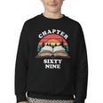 Chapter Sixty Nine Book Reading 69th Birthday 69 Year Old Youth Crewneck Sweatshirt