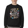 I Closed My Book To Be Here So This Better Be Good -_- Youth Crewneck Sweatshirt