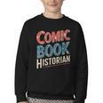 Comic Book Historian Vintage Comic Book Collector Youth Crewneck Sweatshirt Comic Book Historian Vintage Comic Book Collector Youth Crewneck Sweatshirt