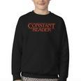 Constant Reader Fan Of Horror Suspense Books Bibliophile Youth Crewneck Sweatshirt