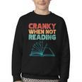 Cranky When Not Reading Retro Vintage Book Lover Youth Crewneck Sweatshirt Cranky When Not Reading Retro Vintage Book Lover Youth Crewneck Sweatshirt