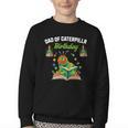Dad Of Caterpillar Birthday Reading Books Lovers Youth Crewneck Sweatshirt Dad Of Caterpillar Birthday Reading Books Lovers Youth Crewneck Sweatshirt