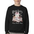 Dear Santa More Book Please Christmas Reading Book Librarian Youth Crewneck Sweatshirt Dear Santa More Book Please Christmas Reading Book Librarian Youth Crewneck Sweatshirt