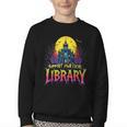 Death Gothic Support Your Local Library Lovers Book Youth Crewneck Sweatshirt