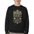 Dogs Books And Coffee Youth Crewneck Sweatshirt