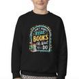 I Don't Always Read Books Oh Wait Yes I Do Readers Youth Crewneck Sweatshirt I Don't Always Read Books Oh Wait Yes I Do Readers Youth Crewneck Sweatshirt