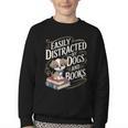 Easily Distracted By Dogs And Books Reader Animal Dog Youth Crewneck Sweatshirt