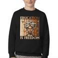 Education Is Freedom Teacher Books Black History Women Youth Crewneck Sweatshirt Education Is Freedom Teacher Books Black History Women Youth Crewneck Sweatshirt