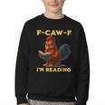 F-CAW-F I'm Reading Chicken Book Lover Introvert Meme Youth Crewneck Sweatshirt