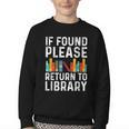 If Found Please Return To Library Book Lover Youth Crewneck Sweatshirt
