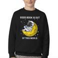 Good Book Is Out Of This World Astronaut Read Book Bookworm Youth Crewneck Sweatshirt Good Book Is Out Of This World Astronaut Read Book Bookworm Youth Crewneck Sweatshirt