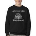 Grow Your Mind Read Books Tee Fun Book Lover Reading Outfit Youth Crewneck Sweatshirt