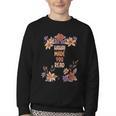 Haha Made You Read Shirt Book Reader Flower Floral Youth Crewneck Sweatshirt Haha Made You Read Shirt Book Reader Flower Floral Youth Crewneck Sweatshirt
