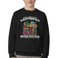 Happiness More Books Read Reading Librarian Men Women Kids Youth Crewneck Sweatshirt Happiness More Books Read Reading Librarian Men Women Kids Youth Crewneck Sweatshirt