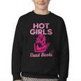 Hot Girls Read Books Cute Book Reader Women Youth Crewneck Sweatshirt Hot Girls Read Books Cute Book Reader Women Youth Crewneck Sweatshirt