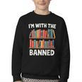I'm With The Banned Librarian Banned Book Lover Reader Youth Crewneck Sweatshirt I'm With The Banned Librarian Banned Book Lover Reader Youth Crewneck Sweatshirt