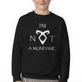 I'm Not a Mundane- Mortal Instruments Fantasy Book Lover Youth Crewneck Sweatshirt I'm Not a Mundane- Mortal Instruments Fantasy Book Lover Youth Crewneck Sweatshirt