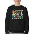 If It Involves Books And Pajamas Count Me In Reading Youth Crewneck Sweatshirt If It Involves Books And Pajamas Count Me In Reading Youth Crewneck Sweatshirt