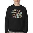 It's A Good Day To Read A Book Reading Librarian Teacher Kid Youth Crewneck Sweatshirt It's A Good Day To Read A Book Reading Librarian Teacher Kid Youth Crewneck Sweatshirt
