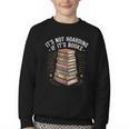 It's Not Hoarding If It's Books Book Reader Lover Youth Crewneck Sweatshirt