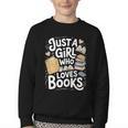 Just a Girl Who Loves Books Bookish Readers Book Lover Girls Youth Crewneck Sweatshirt