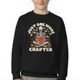 Just One More Chapter Skeleton Reading Book Lover Youth Crewneck Sweatshirt