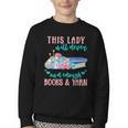 THIS LADY Will Never Own Enough BOOKS & YARN Youth Crewneck Sweatshirt THIS LADY Will Never Own Enough BOOKS & YARN Youth Crewneck Sweatshirt