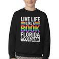 LGBTQ Quote Live Life Like A Banned Rainbow Book Youth Crewneck Sweatshirt