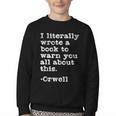 I Literally Wrote A Book To Warn You All About This Orwell Youth Crewneck Sweatshirt