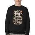 LOST IN A BOOK And I DONT WANNA BE FOUND Youth Crewneck Sweatshirt