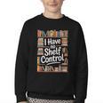 I Have No Shelf Control Book Lovers Vintage Floral Youth Crewneck Sweatshirt