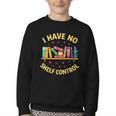 I Have No Shelf Control Librarian Books Reader Library Book Youth Crewneck Sweatshirt