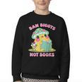 Do Not Forbid Fanatics Books Funny Mushroom Books Reading Youth Crewneck Sweatshirt
