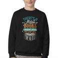 There Is a Million Books I Haven't Read Youth Crewneck Sweatshirt There Is a Million Books I Haven't Read Youth Crewneck Sweatshirt