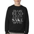 Read a Book For Facts Sake Librarian Youth Crewneck Sweatshirt Read a Book For Facts Sake Librarian Youth Crewneck Sweatshirt