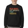 Read Books Lift Weights Fight Fascists Reading Youth Crewneck Sweatshirt