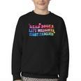 Read Books Lift Weights Fight Fascists Tie Dye Men Women Youth Crewneck Sweatshirt